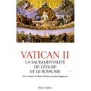 Vatican Ii , La Sacramentalite De L'eglise Et Le Royaume - Etienne Michelin , Antoine Guggenheim