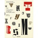 Type Book T.1 , A Visual History Of Typefaces And Graphic Styles , 1628/1900 - Cees De Jong