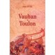Vauban Et Toulon - Jean-claude Peter