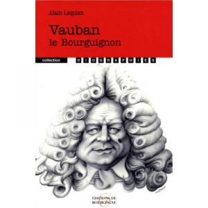 Vauban Le Bourguignon - Alain Lequien