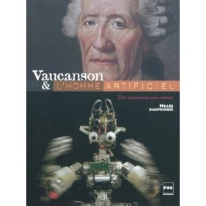 Vaucanson Et L'homme Artificiel - Chantal Spillemaeker