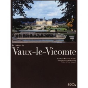 Vaux-le-vicomte - Perouse De Montclos , Fessy , Fumaroli