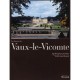 Vaux-le-vicomte - Perouse De Montclos , Fessy , Fumaroli