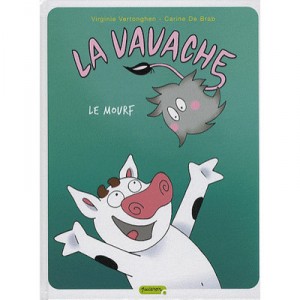 La Vavache T.4 , Le Mourf - Virginie Vertonghen , Carine De Brab