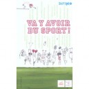 Va Y Avoir Du Sport - Collectif