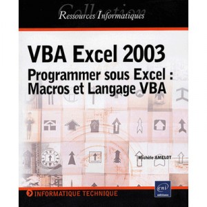 Vba Excel 2003 , Programmer Sous Excel , Macros Et Langage Vba - Michele Amelot