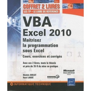 Vba Excel 2010 , Maitrisez La Programmation Sous Excel : Cours, Exercices Et Corriges - Henri Laugie , Michele Amelot