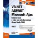 Vb.net , Asp.net , Microsoft Ajax , Entrainez-vous A Creer Une Suite Bureautique (visual Studio 2008) - Brice-arnaud Guerin