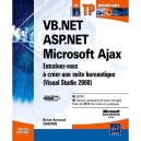 Vb.net , Asp.net , Microsoft Ajax , Entrainez-vous A Creer Une Suite Bureautique (visual Studio 2008) - Brice-arnaud Guerin