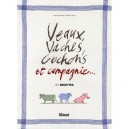 Veaux, Vaches, Cochons Et Compagnie... 57 Recettes - Alice Haberer , Jean-francois Mallet