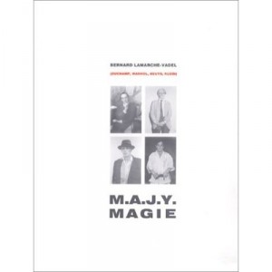 Majy? Magic - Bernard Lamarche-Vadel