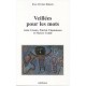 Veillees Pour Les Mots , Aime Cesaire, Patrick Chamoiseau Et Maryse Conde - Rose-myriam Rejouis