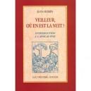 Veilleur Ou En Est La Nuit - Jean Robin