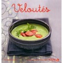 Veloutes , Nouvelles Variations Gourmandes - Veronique Cauvin