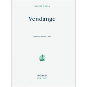 Vendange - Miguel Torga