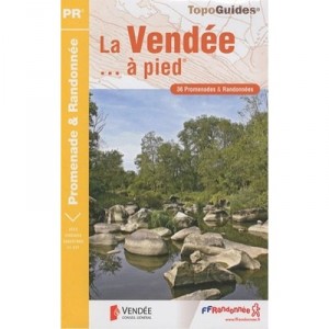 La Vendee A Pied , 85 - Pr - D085 (2e Edition) - Collectif