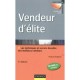 Vendeur D'elite , Techniques Et Savoir-faire Des Meilleurs Vendeurs (5e Edition) - Michael Aguilar