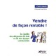 Vendre De Facon Rentable ! Le Guide Des Dirigeants De Pme Et De Leur Equipe Commerciale - Pierre Maurin