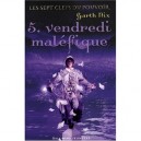 Vendredi Malefique - Garth Nix