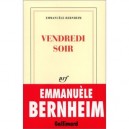 Vendredi Soir - Emmanuele Bernheim