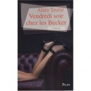 Vendredi Soir Chez Les Becker - Alain Teulie