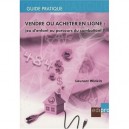 Vendre Ou Acheter En Ligne : Jeu D'enfant Ou Parcours Du Combattant ? - Laurent Winkin
