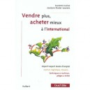 Vendre Plus Acheter Mieux A L'international - Joselyne Studer-laurens , Lucias