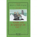 Vendu Soit Le Seigneur Du Ciel ! - Fan Tong