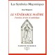 Le Venerable Maitre , Fonction, Devoirs Et Symbolique - Jean Delaporte