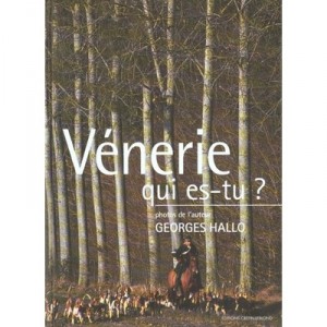Venerie Qui Es-tu - Georges Hallo