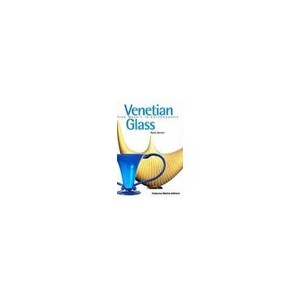 Venetian Glass /anglais - Marino Barovier