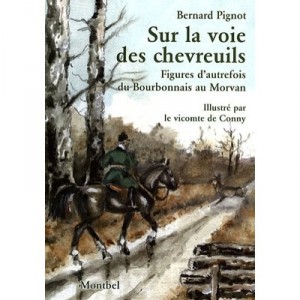 Sur La Voie Des Chevreuils - Bernard Pignot