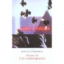 Histoire De L'art Contemporain - Jean-luc Chalumeau