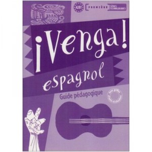 Venga ! Espagnol 1ere Series Technologiques - Guide Pedagogique - Brevart+coll