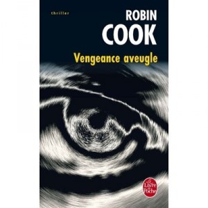 Vengeance Aveugle - Robin Cook
