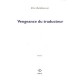 La Vengeance Du Traducteur - Brice Matthieussent