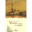 Venise Au Fil Des Mots - Gabriella Zimmermann
