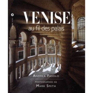 Venise Au Fil Des Palais - Andrea Fasolo , Mark Smith