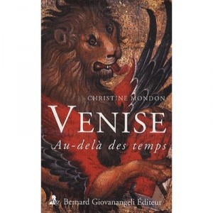 Venise Au Fil Du Temps - Christine Mondon