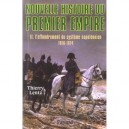 Nouvelle Histoire Du Premier Empire T.2 , L'effondrement Du Systeme Napoleonien, 1810-1814 - Thierry Lentz