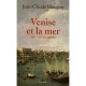 Venise Et La Mer, Xiie - Xviie Siecle - Jean-claude Hocquet