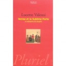Venise Et La Sublime Porte , La Naissance Du Despote - Lucette Valensi