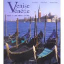 Venise Et La Venetie, Art Et Architecture - Sassi Grossato , Giovanna Grossato , Dino Sassi