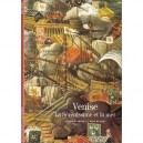 Venise , La Serenissime Et La Mer - Andre Burlet , Andre Zysberg