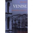 Venise , Naissance D'une Ville - Sergio Bettini
