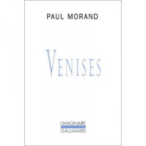 Venises - Paul Morand