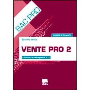 Vente Pro 2 , Sujets D'examen , Etudes De Cas , Pochette De L'eleve (edition 2010) - Jean-claude Monnot