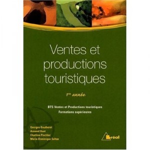 Ventes Et Productions Touristiques , 1e Annee - Huet , Gautheret