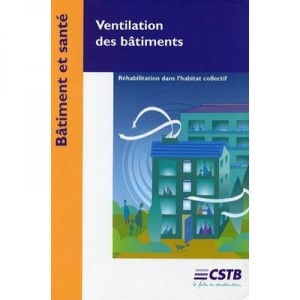 Ventilation Des Batiments , Rehabilitation Dans L'habitat Collectif. - Collectif