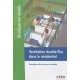 Ventilation Double Flux Dans Le Residentiel , Conception, Mise En Oeuvre Et Entretien - Anne-marie Bernard